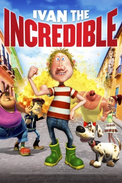 Watch Free Ivan the Incredible Movies HD Online 123Movies