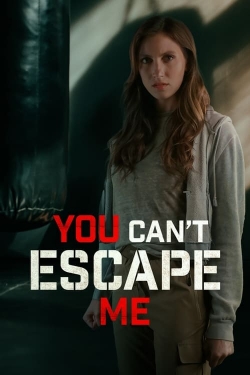 Watch Free You Can't Escape Me Movies HD Online 123Movies