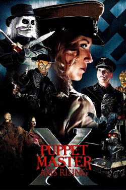 Watch Free Puppet Master X: Axis Rising Movies HD Online 123Movies