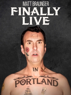 Watch Free Matt Braunger: Finally Live in Portland Movies HD Online 123Movies