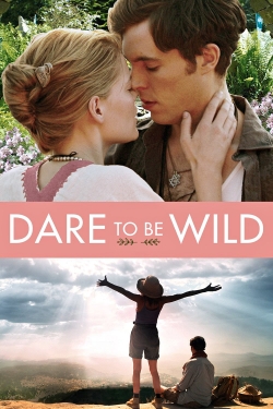 Watch Free Dare to Be Wild Movies HD Online 123Movies