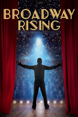 Watch Free Broadway Rising Movies HD Online 123Movies