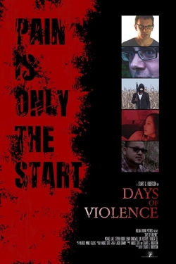 Watch Free Days of Violence Movies HD Online 123Movies