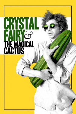 Watch Free Crystal Fairy & the Magical Cactus Movies HD Online 123Movies