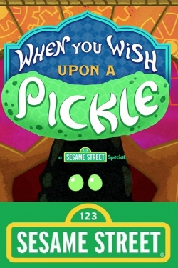 Watch Free When You Wish Upon a Pickle: A Sesame Street Special Movies HD Online 123Movies