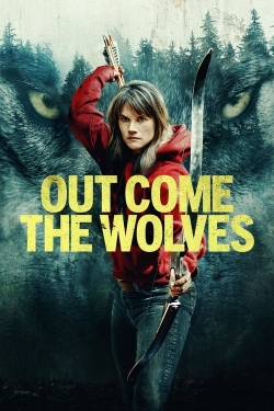 Watch Free Out Come the Wolves Movies HD Online 123Movies