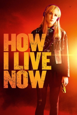 Watch Free How I Live Now Movies HD Online 123Movies