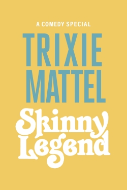 Watch Free Trixie Mattel: Skinny Legend Movies HD Online 123Movies