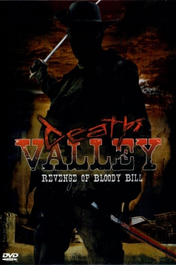 Watch Free Death Valley: The Revenge of Bloody Bill Movies HD Online 123Movies