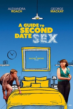 Watch Free A Guide to Second Date Sex Movies HD Online 123Movies