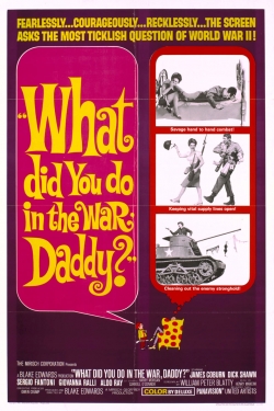 Watch Free What Did You Do in the War, Daddy? Movies HD Online 123Movies