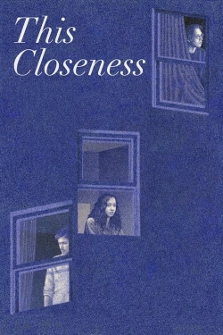 Watch Free This Closeness Movies HD Online 123Movies