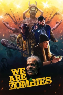 Watch Free We Are Zombies Movies HD Online 123Movies