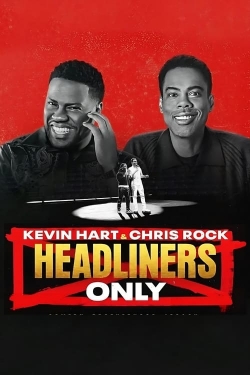 Watch Free Kevin Hart & Chris Rock: Headliners Only Movies HD Online 123Movies