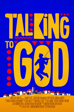 Watch Free Talking to God Movies HD Online 123Movies