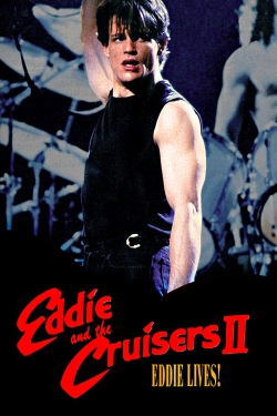 Watch Free Eddie and the Cruisers II: Eddie Lives! Movies HD Online 123Movies