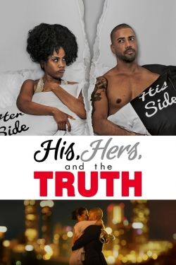 Watch Free His, Hers and the Truth Movies HD Online 123Movies