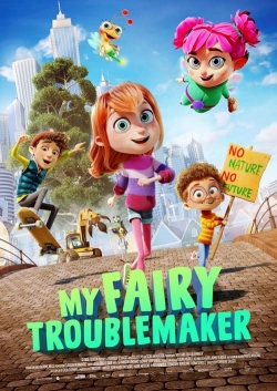 Watch Free My Fairy Troublemaker Movies HD Online 123Movies