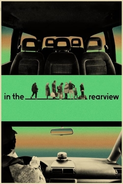 Watch Free In the Rearview Movies HD Online 123Movies