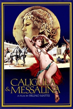 Watch Free Caligula and Messalina Movies HD Online 123Movies