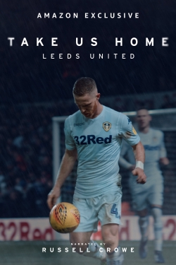 Watch Free Take Us Home: Leeds United Movies HD Online 123Movies