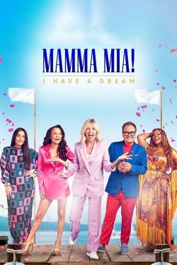 Watch Free Mamma Mia! I Have A Dream Movies HD Online 123Movies