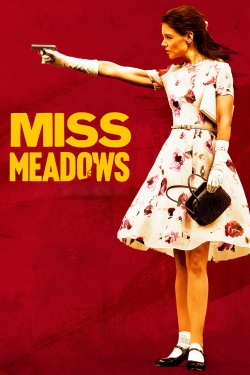 Watch Free Miss Meadows Movies HD Online 123Movies