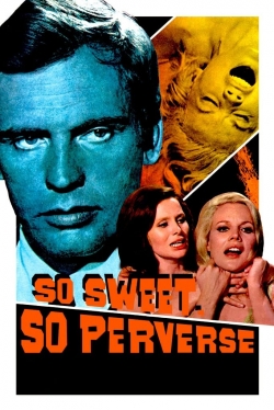 Watch Free So Sweet... So Perverse Movies HD Online 123Movies