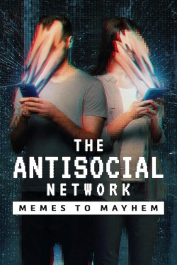 Watch Free The Antisocial Network: Memes to Mayhem Movies HD Online 123Movies