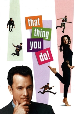 Watch Free That Thing You Do! Movies HD Online 123Movies