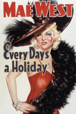 Watch Free Every Day's a Holiday Movies HD Online 123Movies