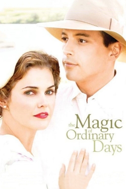 Watch Free The Magic of Ordinary Days Movies HD Online 123Movies