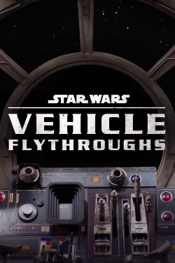 Watch Free Star Wars: Vehicle Flythroughs Movies HD Online 123Movies