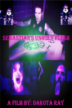 Watch Free Sebastian’s Unholy Flesh Movies HD Online 123Movies