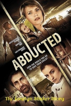 Watch Free Abducted The Jocelyn Shaker Story Movies HD Online 123Movies