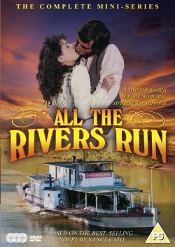 Watch Free All the Rivers Run Movies HD Online 123Movies