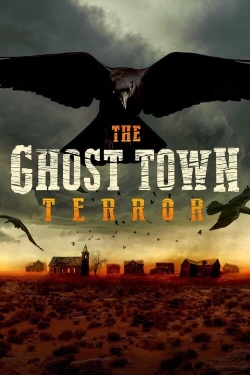 Watch Free The Ghost Town Terror Movies HD Online 123Movies