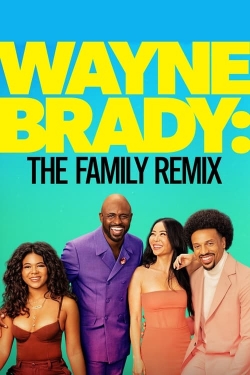 Watch Free Wayne Brady: The Family Remix Movies HD Online 123Movies