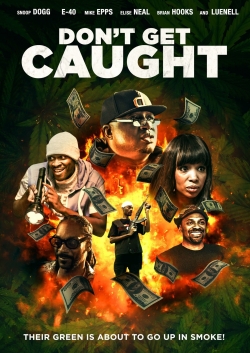 Watch Free Don't Get Caught Movies HD Online 123Movies