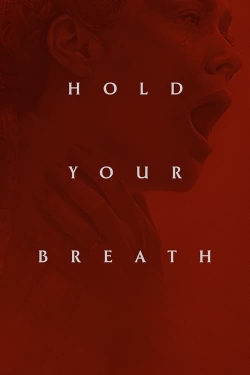 Watch Free Hold Your Breath Movies HD Online 123Movies