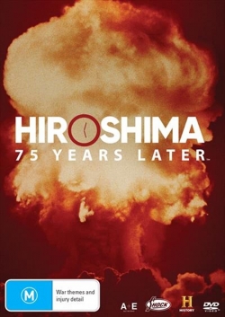 Watch Free Hiroshima and Nagasaki: 75 Years Later Movies HD Online 123Movies