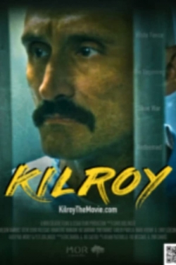 Watch Free Kilroy Movies HD Online 123Movies