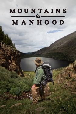 Watch Free Mountains & Manhood Movies HD Online 123Movies