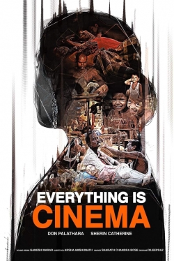 Watch Free Everything Is Cinema Movies HD Online 123Movies