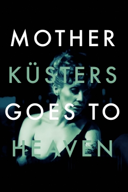 Watch Free Mother Küsters Goes to Heaven Movies HD Online 123Movies