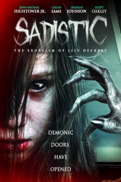 Watch Free Sadistic: The Exorcism Of Lily Deckert Movies HD Online 123Movies