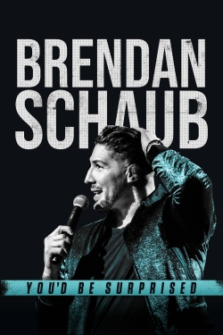 Watch Free Brendan Schaub: You'd Be Surprised Movies HD Online 123Movies