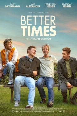 Watch Free Better Times Movies HD Online 123Movies