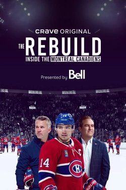 Watch Free The Rebuild: Inside the Montreal Canadiens Movies HD Online 123Movies