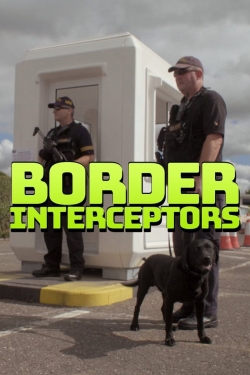 Watch Free Border Interceptors Movies HD Online 123Movies